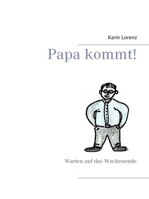 cover image of Papa kommt!